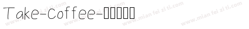 Take-Coffee字体转换