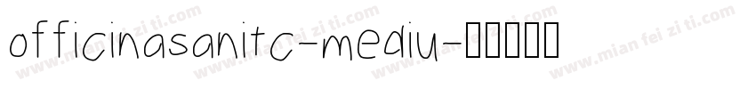officinasanitc-mediu字体转换