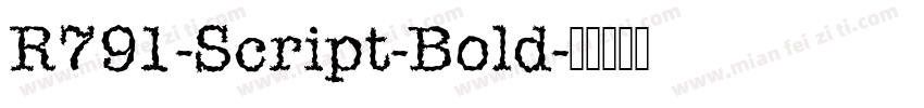 R791-Script-Bold字体转换