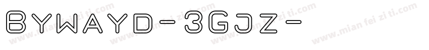 Bywayd-3Gjz字体转换