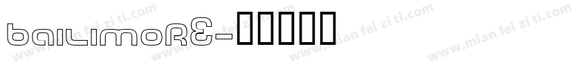 bailimore字体转换