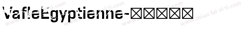 VafleEgyptienne字体转换