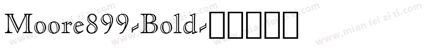 Moore899-Bold字体转换