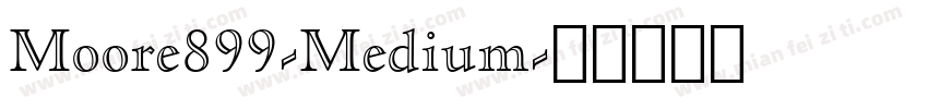 Moore899-Medium字体转换