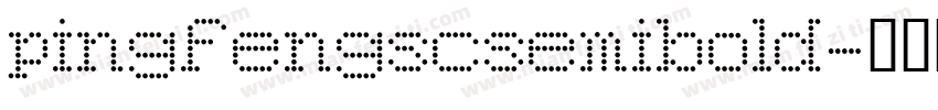 pingfengscsemibold字体转换