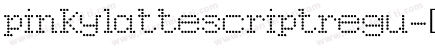 pinkylattescriptregu字体转换
