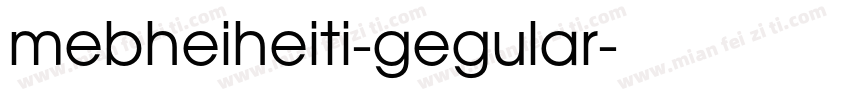 mebheiheiti-gegular字体转换