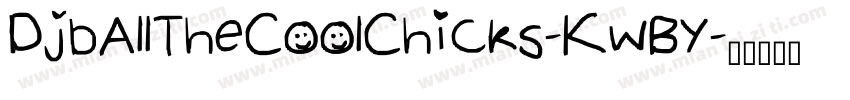 DjbAllTheCoolChicks-KwBy字体转换