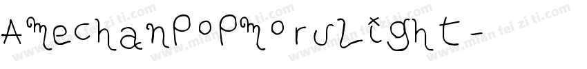 Amechanpopmorulight字体转换