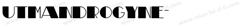 utmandrogyne字体转换