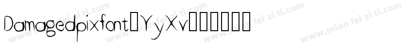 Damagedpixfont-YyXv字体转换