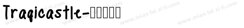 Tragicastle字体转换