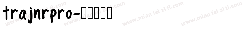 trajnrpro字体转换