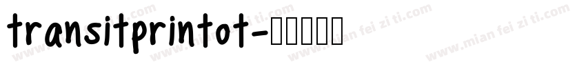 transitprintot字体转换