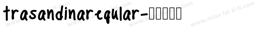 trasandinaregular字体转换