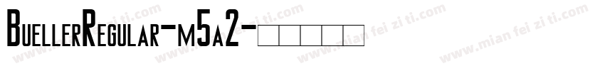 BuellerRegular-m5a2字体转换