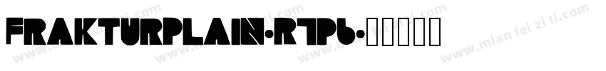 FrakturPlain-R7p6字体转换