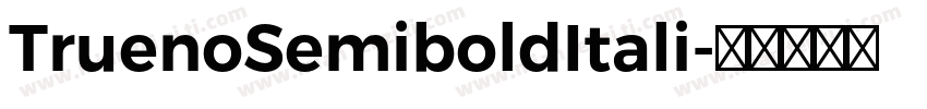 TruenoSemiboldItali字体转换