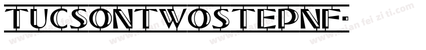 TucsonTwoStepNF字体转换
