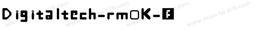 Digitaltech-rm0K字体转换