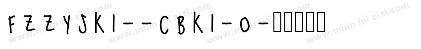 FZZYSK1--CBK1-0字体转换