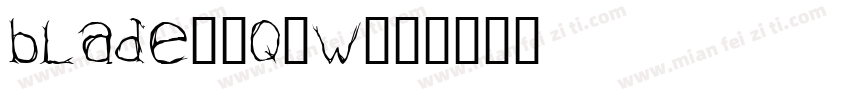 Blade-2q0w字体转换
