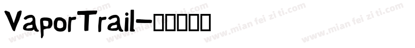 VaporTrail字体转换