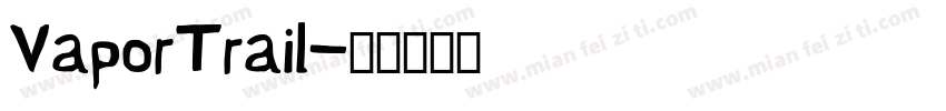 VaporTrail字体转换
