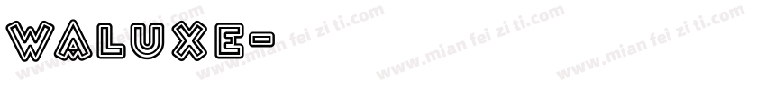 waluxe字体转换