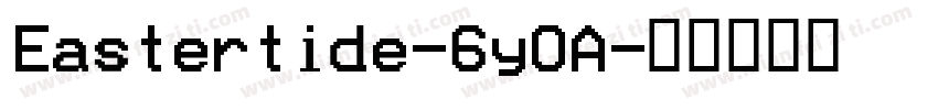 Eastertide-6yOA字体转换