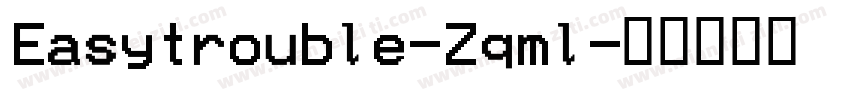 Easytrouble-Zqml字体转换