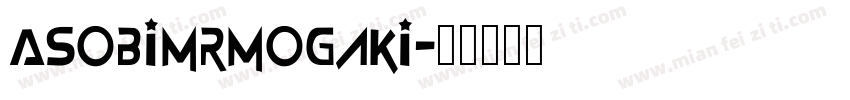 AsobiMrmogaki字体转换