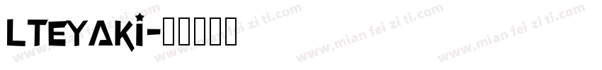 LTEYAKI字体转换