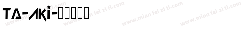 TA-aki字体转换
