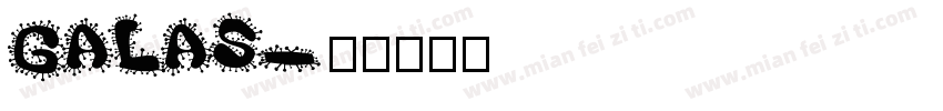 Galas字体转换
