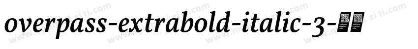 overpass-extrabold-italic-3字体转换