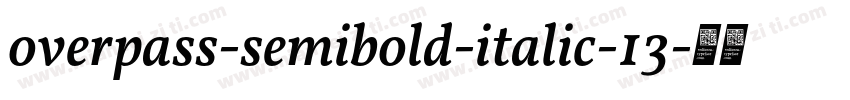 overpass-semibold-italic-13字体转换