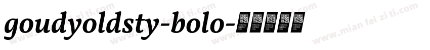 goudyoldsty-bolo字体转换