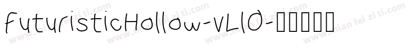 FuturisticHollow-vLlO字体转换