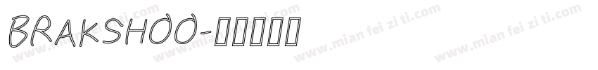 BRAKSHOO字体转换