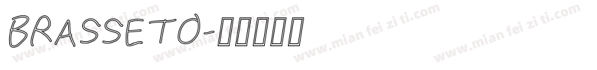 BRASSETO字体转换