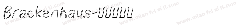 Brackenhaus字体转换