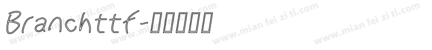 Branchttf字体转换