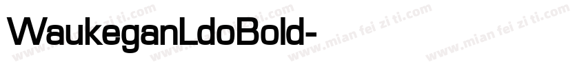 WaukeganLdoBold字体转换