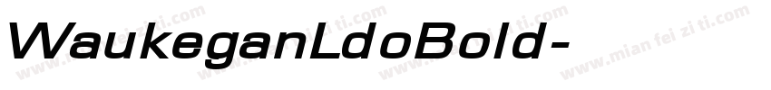 WaukeganLdoBold字体转换
