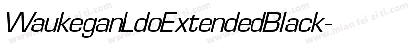 WaukeganLdoExtendedBlack字体转换
