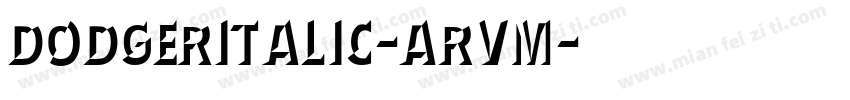 DodgerItalic-aRvm字体转换
