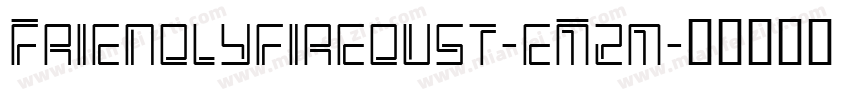 Friendlyfiredust-eM2m字体转换