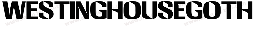 WestinghouseGothicBk字体转换