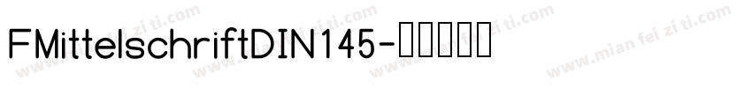 FMittelschriftDIN145字体转换